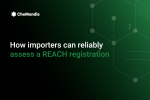 How importer can reliably assess a REACH registration